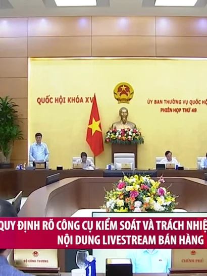 [Video] Quy định rõ công cụ kiểm soát và trách nhiệm kiểm soát nội dung livestream bán hàng