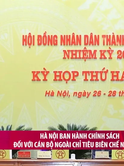 [Video] Hà Nội ban hành chính sách đối với cán bộ ngoài chỉ tiêu biên chế nghỉ việc
