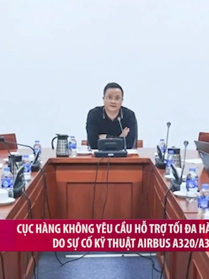 [Video] Cục Hàng không yêu cầu hỗ trợ tối đa hành khách do sự cố kỹ thuật Airbus A320/A321