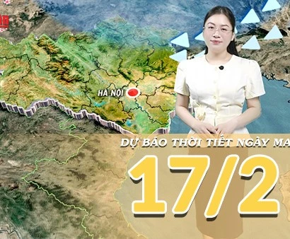[Video] Dự báo thời tiết đêm nay và ngày mai 17/2/2026 (Mùng 1 Tết Bính Ngọ): Miền Bắc đón mưa Xuân, cả nước thuận lợi du Xuân