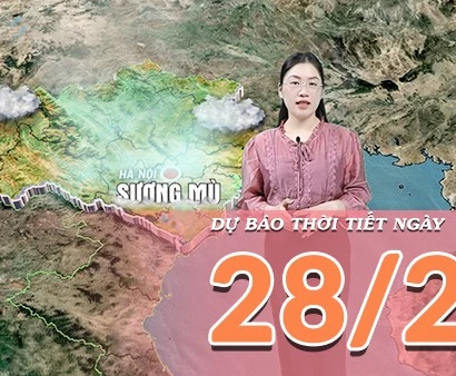 [Video] Dự báo thời tiết ngày 28/2/2026: Bắc Bộ sương mù dày, Nam Bộ nắng trở lại