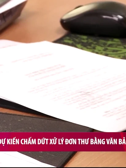[Video] Hà Nội dự kiến chấm dứt xử lý đơn thư bằng văn bản giấy từ ngày 1/3