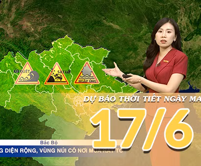 [Video] Dự báo thời tiết đêm nay và ngày mai ngày 17/6/2026: Bắc Bộ tiếp tục mưa lớn diện rộng, Trung Bộ có nơi nắng nóng gay gắt 