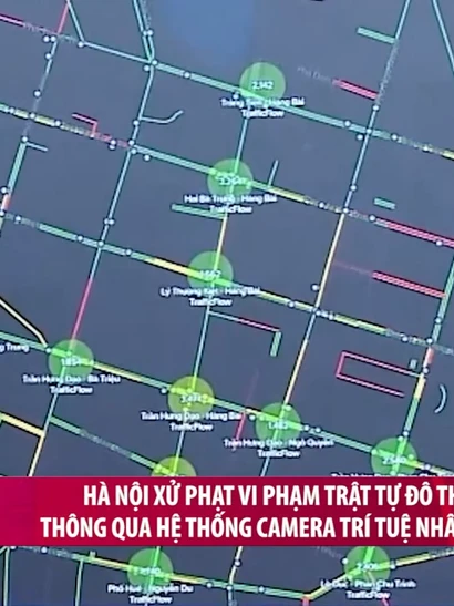 [Video] Hà Nội xử phạt vi phạm trật tự đô thị thông qua hệ thống camera trí tuệ nhân tạo
