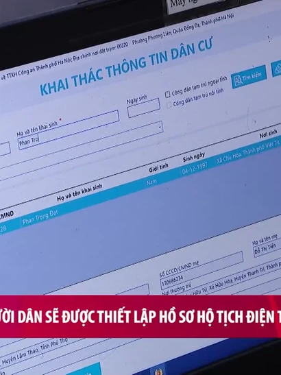 [Video] Mọi người dân sẽ được thiết lập hồ sơ hộ tịch điện tử cá nhân