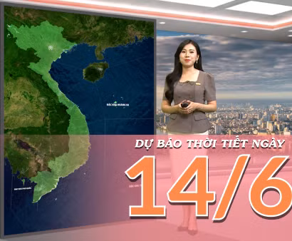 [Video] Dự báo thời tiết ngày 14/6/2026: Nắng nóng bao trùm Bắc Bộ và Trung Bộ, chiều tối đề phòng mưa dông