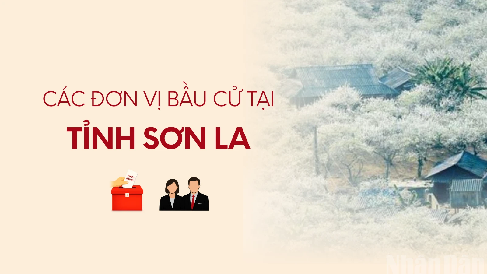 Sơn La công bố danh sách các đơn vị bầu cử đại biểu Quốc hội khóa mới