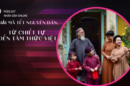 [Podcast] Giải mã Tết Nguyên đán: Từ chiết tự đến tâm thức Việt