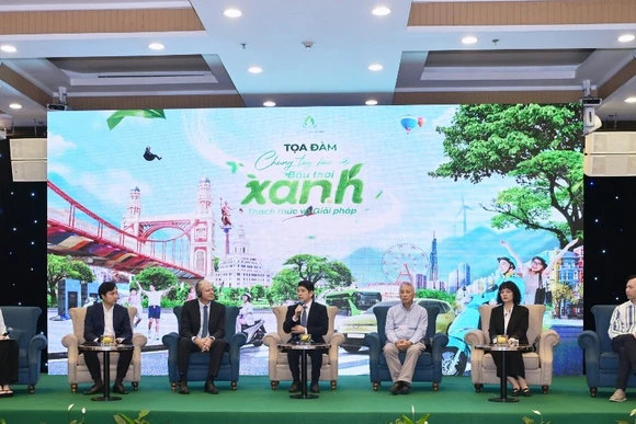 Tọa đàm “Chung tay bảo vệ Bầu trời xanh - Thách thức và giải pháp”.