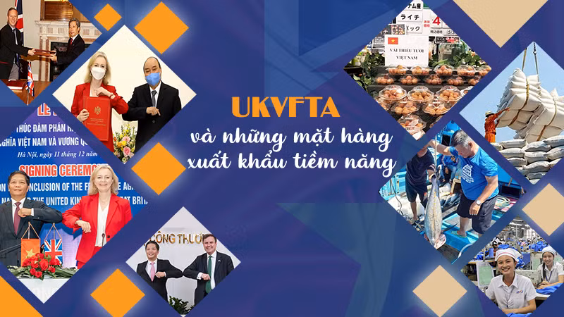 [eM] Những lưu ý và ngành hàng hưởng lợi từ UKVFTA