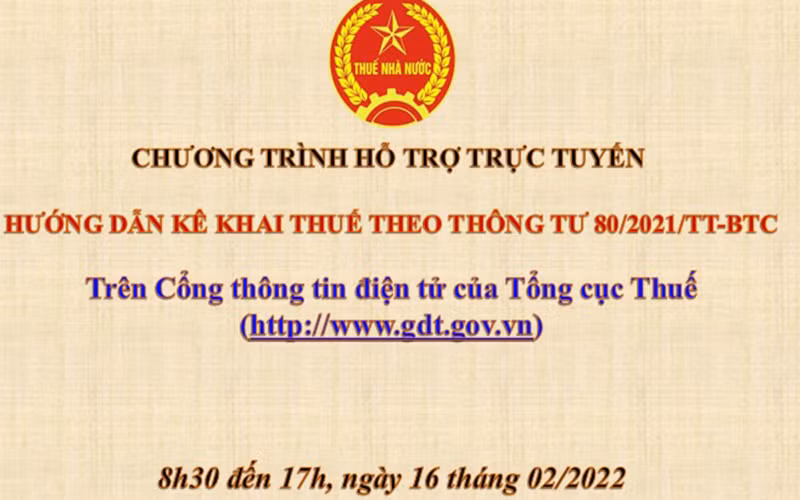 Tổng cục Thuế hỗ trợ trực tuyến kê khai thuế theo Thông tư 80/2021/TT-BTC -0