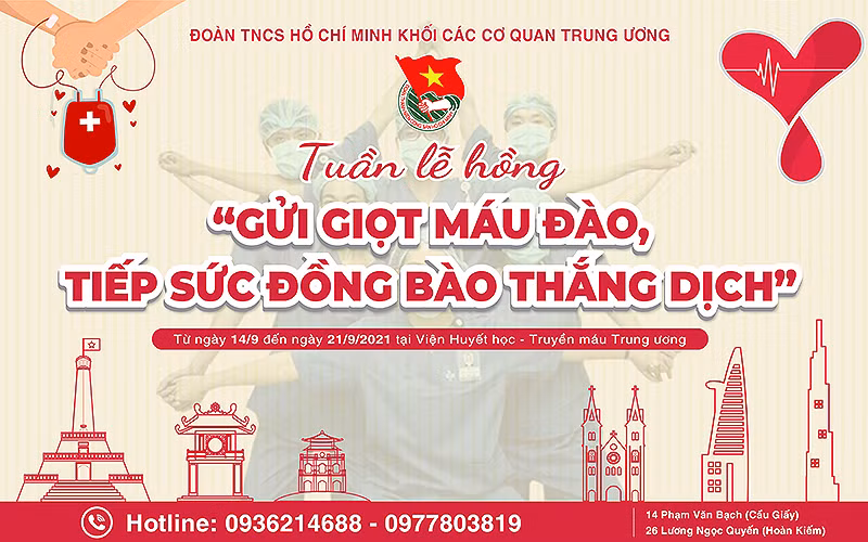 Chương trình “Gửi giọt máu đào - Tiếp sức đồng bào thắng dịch” sẽ diễn ra từ ngày 14 đến ngày 21/9/2021.