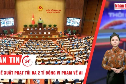 [Video] Thời sự 24h ngày 21/11/2025: Đề xuất phạt tối đa 2 tỉ đồng vi phạm về AI