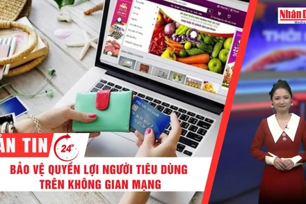 [Video] Thời sự 24h ngày 24/12/2025: Bảo vệ quyền lợi người tiêu dùng trên không gian mạng 