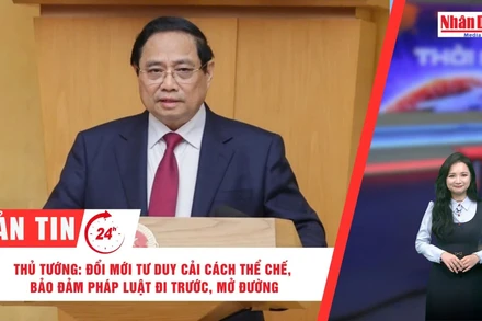 [Video] Thời sự 24h ngày 27/2/2026: Thủ tướng: Đổi mới tư duy cải cách thể chế, bảo đảm pháp luật đi trước, mở đường