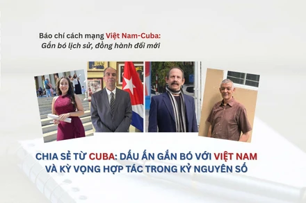 Chia sẻ từ Cuba: Dấu ấn gắn bó với Việt Nam và kỳ vọng hợp tác trong kỷ nguyên số