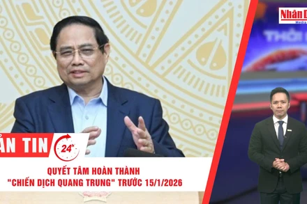 [Video] Thời sự 24h ngày 2/1/2026: Quyết tâm hoàn thành "Chiến dịch Quang Trung" trước 15/1/2026 