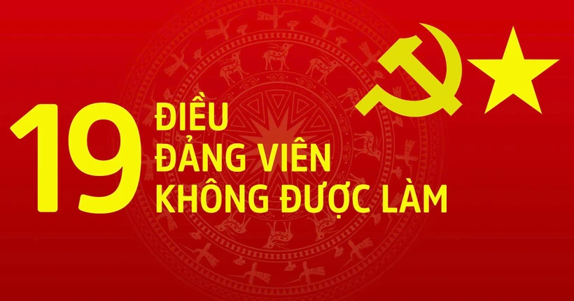 [Interactive] 19 điều đảng viên không được làm