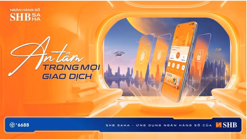 SHB SAHA: An tâm trong mọi giao dịch.