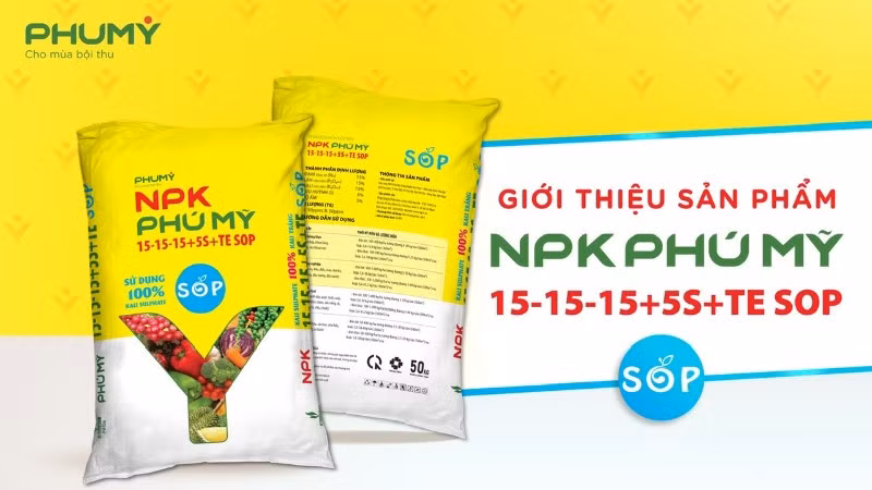 Phân bón Phú Mỹ chính thức ra mắt sản phẩm mới NPK PHÚ MỸ 15-15-15+5S+TE SOP sử dụng 100% Kali Sulphate