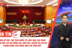[Video] Thời sự 24h ngày 5/10/2026: Tổng Bí thư, Chủ tịch nước Tô Lâm: Mọi lựa chọn phải đặt lợi ích quốc gia, dân tộc, quyền và lợi ích chính đáng của nhân dân lên trên hết
