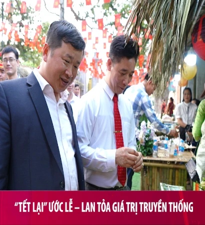 [Video] “Tết lại” Ước Lễ – Lan tỏa giá trị truyền thống