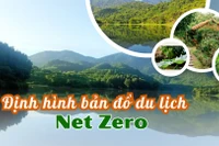 Định hình bản đồ du lịch Net Zero