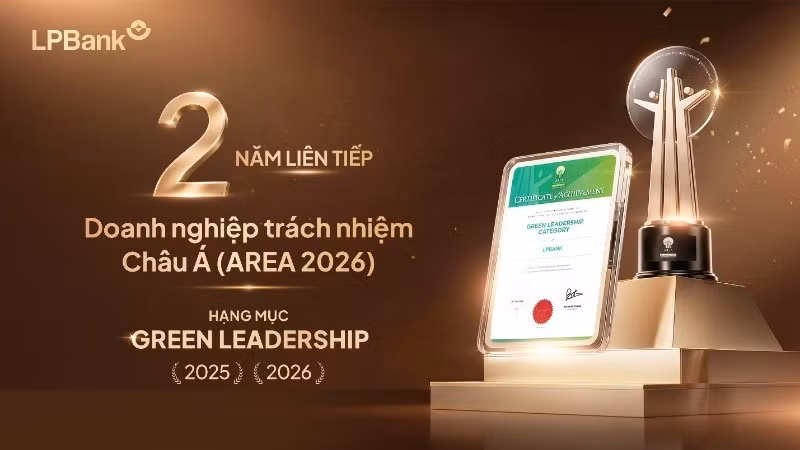LPBank hai năm liên tiếp được vinh danh tại hạng mục Green Leadership của Giải thưởng Doanh nghiệp Trách nhiệm Châu Á (AREA 2026)