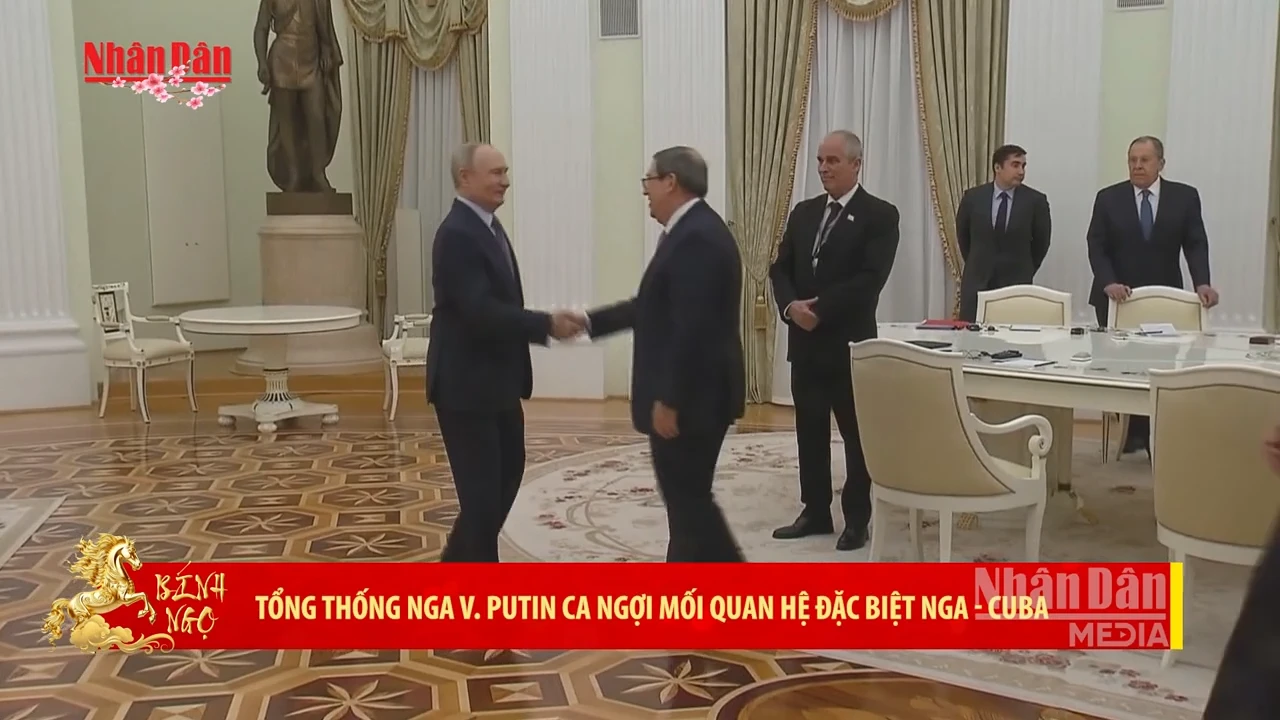 Tổng thống Nga Putin ca ngợi mối quan hệ đặc biệt Nga - Cuba trong chuyến thăm