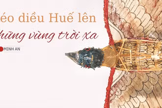 Kéo diều Huế lên những vùng trời xa