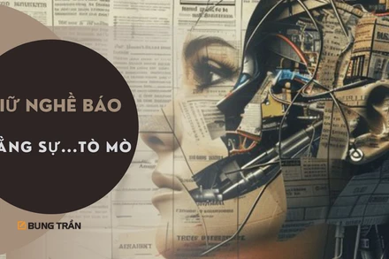 Giữ nghề báo bằng sự... tò mò
