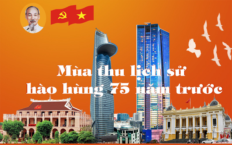Mùa thu lịch sử hào hùng 75 năm trước