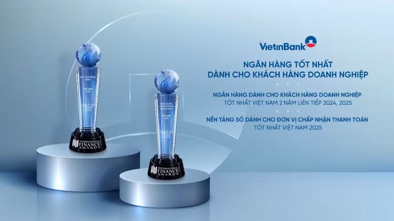 VietinBank ghi dấu ấn quốc tế với 2 giải thưởng ngân hàng doanh nghiệp