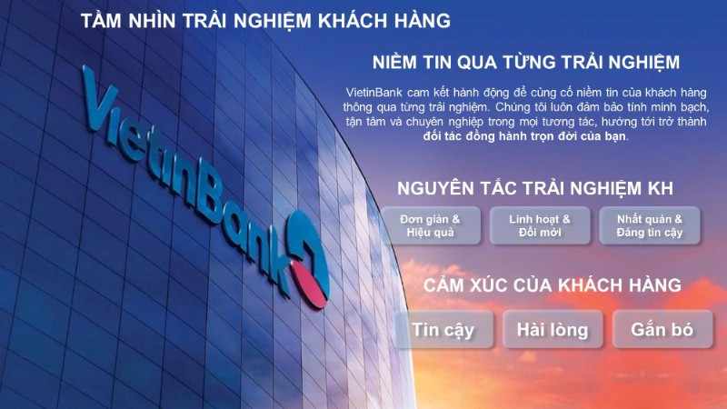 Tầm nhìn và các nguyên tắc trải nghiệm khách hàng của VietinBank.