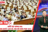 [Video] Thời sự 24h ngày 16/6/2025: Quốc hội thông qua Nghị quyết lịch sử, sửa đổi Hiến pháp 2013