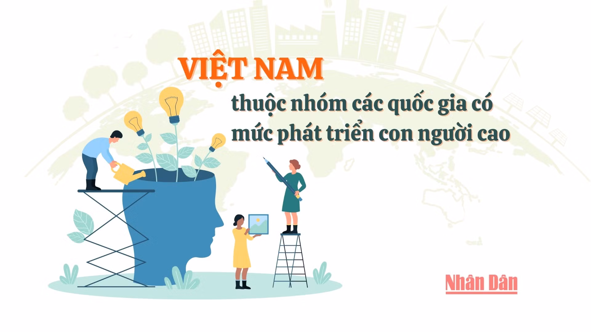 [Infographic] Việt Nam thuộc nhóm các quốc gia có mức phát triển con người cao
