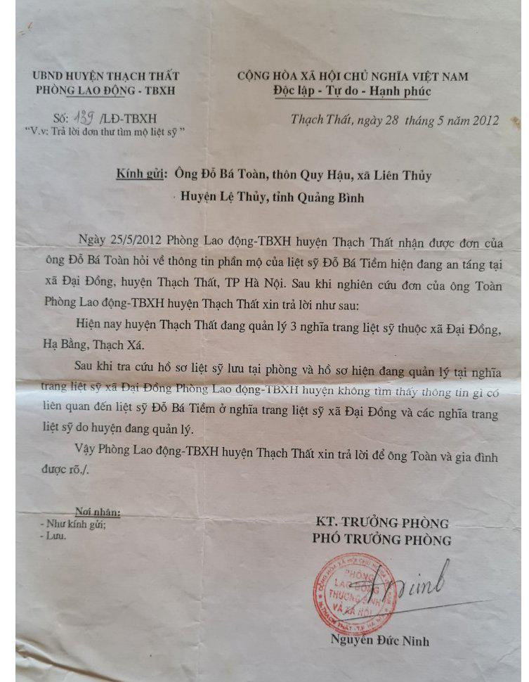 Ngày 28/5/2012, Phòng Lao động-Thương binh và Xã hội, huyện Thạch Thất, tỉnh Hà Tây (cũ) đã có văn bản trả lời gia đình ông Toan: Không tìm thấy thông tin gì có liên quan đến liệt sĩ Đỗ Bá Tiềm ở nghĩa trang liệt sĩ xã Đại Đồng và các nghĩa trang liệt sĩ do huyện quản lý. Ngày 28/5/2012, Phòng Lao động-Thương binh và Xã hội, huyện Thạch Thất, tỉnh Hà Tây (cũ) đã có văn bản trả lời gia đình ông Toan: Không tìm thấy thông tin gì có liên quan đến liệt sĩ Đỗ Bá Tiềm ở nghĩa trang liệt sĩ xã Đại Đồng và các nghĩa trang liệt sĩ do huyện quản lý.