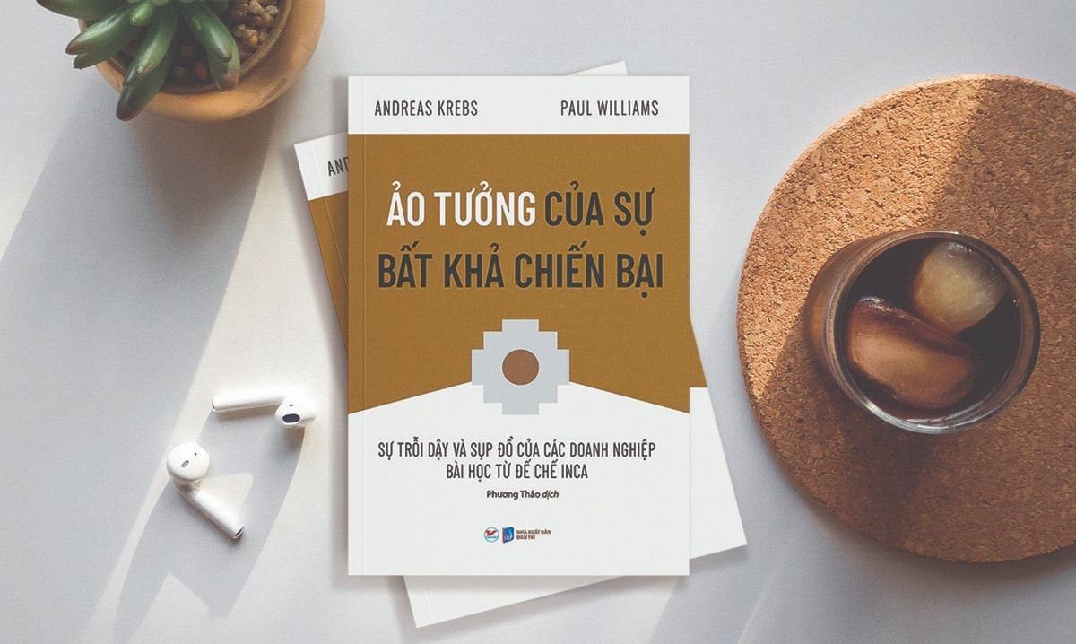 "Ảo tưởng về sự bất khả chiến bại" - Cuốn sách giúp doanh nghiệp nhìn trước rủi ro