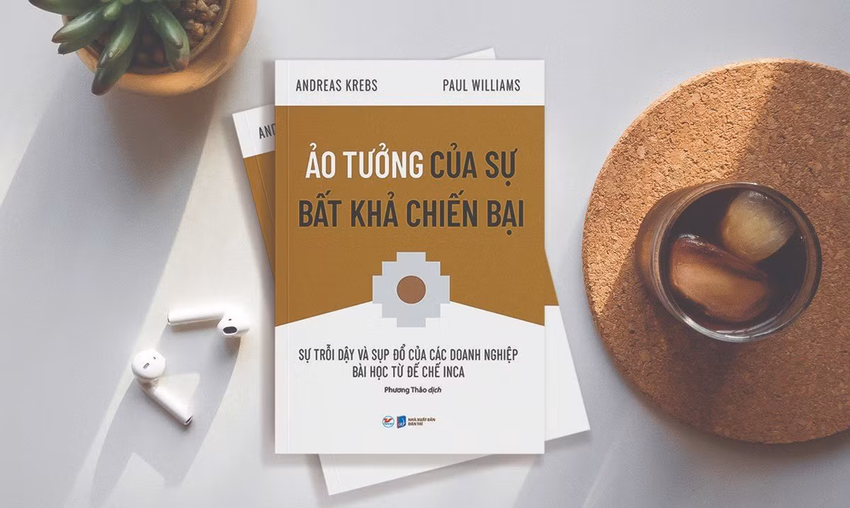 "Ảo tưởng về sự bất khả chiến bại" - Cuốn sách giúp doanh nghiệp nhìn trước rủi ro
