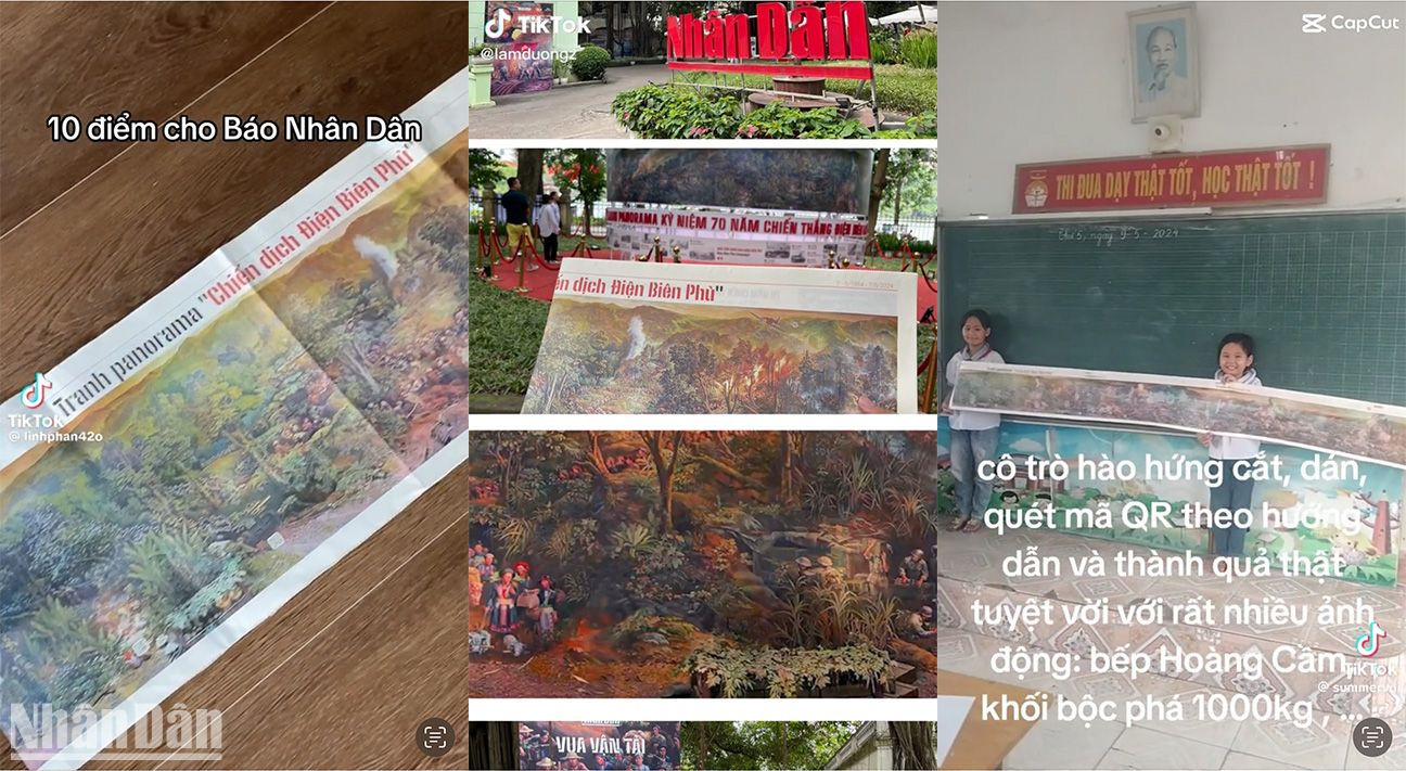 Nhiều bạn đọc quay và đăng tải clip về phụ san số báo đặc biệt và Triển lãm tương tác tranh panorama Chiến dịch Điện Biên Phủ của Báo Nhân Dân lên TikTok. Nhiều bạn đọc quay và đăng tải clip về phụ san số báo đặc biệt và Triển lãm tương tác tranh panorama Chiến dịch Điện Biên Phủ của Báo Nhân Dân lên TikTok.