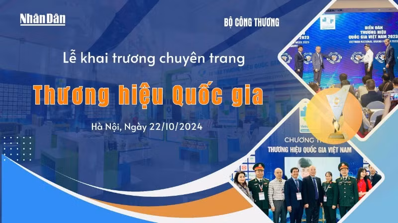 Chuyên trang Thương hiệu Quốc gia: Kênh quảng bá uy tín cho thương hiệu Việt 