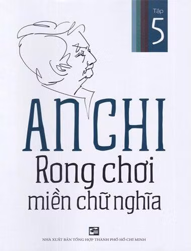 Bìa tác phẩm "Rong chơi miền chữ nghĩa" tập 5 vừa được Nhà xuất bản Tổng hợp Thành phố Hồ Chí Minh phát hành. Bìa tác phẩm "Rong chơi miền chữ nghĩa" tập 5 vừa được Nhà xuất bản Tổng hợp Thành phố Hồ Chí Minh phát hành.