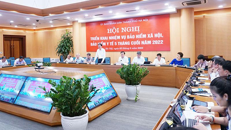 Thành phố Hà Nội tổ chức Hội nghị triển khai nhiệm vụ bảo hiểm xã hội, bảo hiểm y tế năm tháng cuối năm 2022.