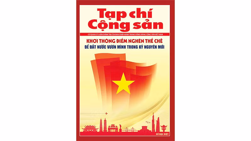 Ra mắt ấn phẩm Tạp chí Cộng sản số đặc biệt "Khơi thông điểm nghẽn thể chế để đất nước vươn mình"