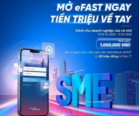 Mở eFAST ngay, tiền triệu về tay