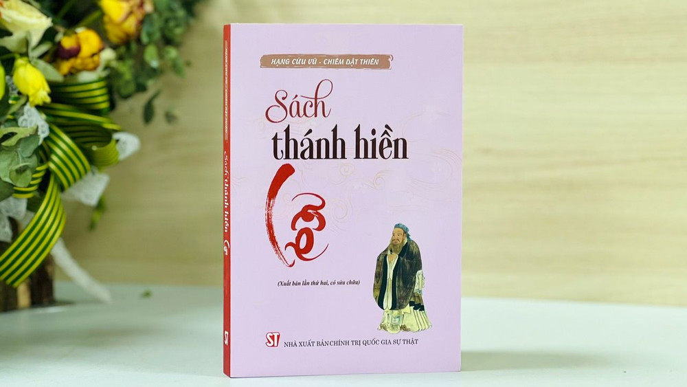 Cuốn "Sách thánh hiền - Lễ" được Nhà xuất bản Chính trị quốc gia Sự thật xuất bản lần thứ hai, có sửa chữa, bổ sung.