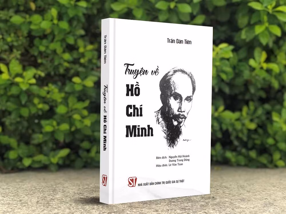Cuốn sách “Truyện về Hồ Chí Minh” vừa được Nhà xuất bản Chính trị quốc gia Sự thật cho ra mắt bạn đọc.