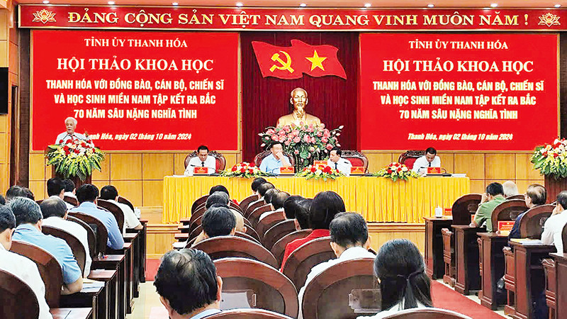 Hội thảo khoa học Thanh Hóa với đồng bào, cán bộ, chiến sĩ và học sinh miền nam tập kết ra bắc 70 năm sâu nặng nghĩa tình. 