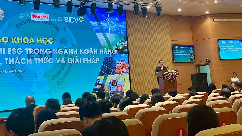 Hội thảo “Thực thi ESG trong ngành Ngân hàng: Cơ hội, thách thức và giải pháp”.