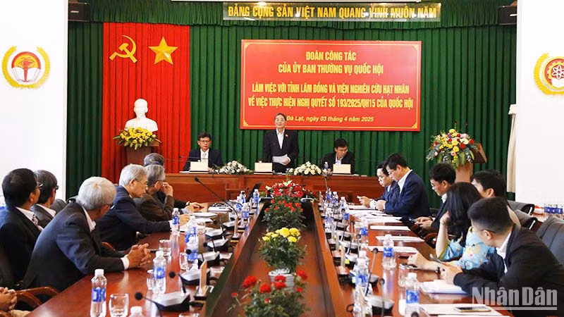 Đồng chí Nguyễn Đức Hải, Ủy viên Trung ương Đảng, Phó Chủ tịch Quốc hội chủ trì làm việc với tỉnh Lâm Đồng và Viện Nghiên cứu hạt nhân.